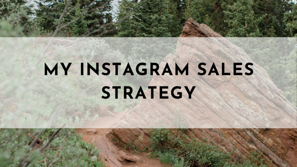 My Instagram Sales Strategy